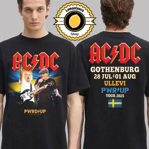 ACDC Power Up Tour 2025 Merchandise Tee Shows In Goteborg Sweden At Ullevi Stadium On July 28 And August 1 2025 Two Sided Unisex T-Shirt