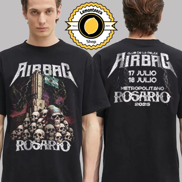 Airbag Band Merch Tee For Rosario Argentina At Metropolitano Rosario On July 17th And 18th 2025 Two Sided Unisex T-Shirt