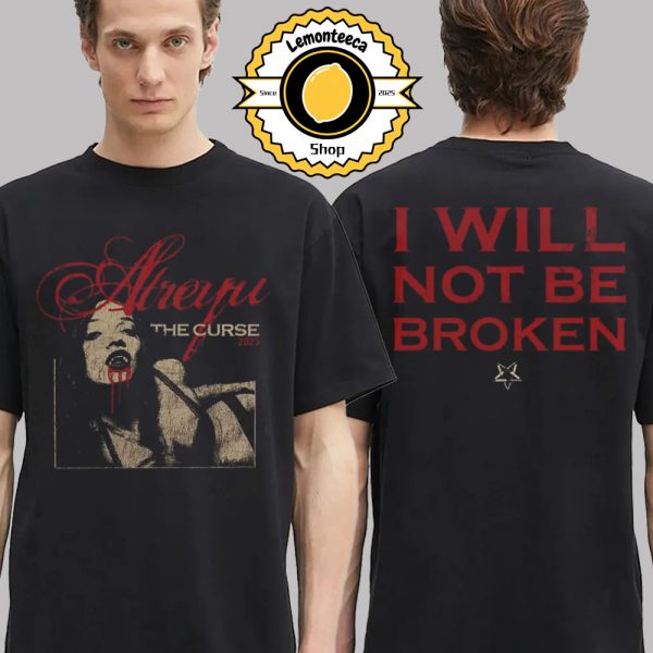 Atreyu Merch Tee The Curse 2025 I Will Not Be Broken Two Sided Unisex T-Shirt