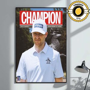 Brian Campbell Is John Deere Classic Champion 2025 PGA Tour Home Decor Poster Canvas