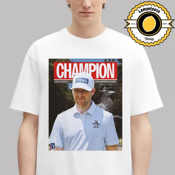 Brian Campbell Is John Deere Classic Champion 2025 PGA Tour Unisex T-Shirt