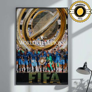 Chelsea FC Are Champions Of The World FIFA Club World Cup 2025 Home Decor Poster Canvas