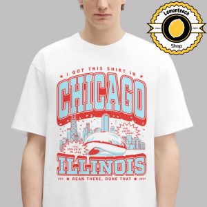 Chicago Illinois Max Collegiate Bean There Done That Unisex T-Shirt