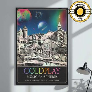 Coldplay Music Of The Spheres 2025 Merch Poster At Rogers Stadium In Toronto ON On July 7 8 11 And 12 2025 Home Decor Poster Canvas