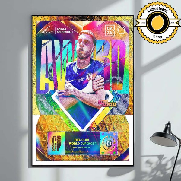 Cole Palmer Chelsea FC Is Adidas Golden Ball FIFA Club World Cup 2025 Award Winner Home Decor Poster Canvas