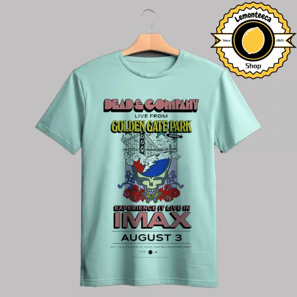 Dead And Company Show Poster Live From At Golden Gate Park In San Francisco CA On August 3 2025 Unisex T-Shirt