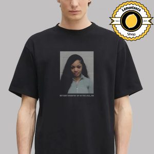 GloRilla Mugshot My Shit Bumpin’up In Thje Jail No Unisex T-Shirts