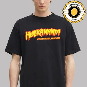 Hulk Hogan Hulkamania Lives Forever Brother Unisex T-Shirt