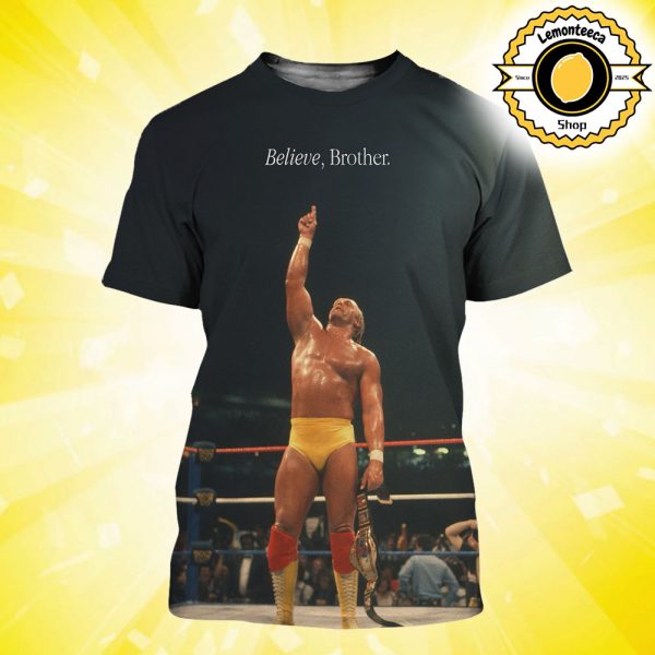 Hulk Hogan Rest In Peace Believe Brother 1953 2025 All Over Print Shirt