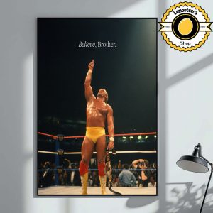 Hulk Hogan Rest In Peace Believe Brother 1953 2025 Home Decor Poster Canvas