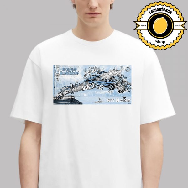 Jack White Full Show Poster 3 Night No Name At Masonic Temple Theatre In Detroit On April 12 13 And At The Blue Room In Nashville July 30 2025 Unisex T-Shirt
