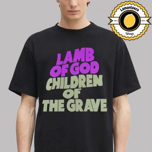 Lamb Of God Children of The Grave Unisex T-Shirt