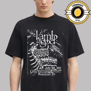 Lamb Of God With Gwar And Hatebreed Event Poster Allianz Amphitheater At Riverfront In Richmond VA On July 24 2025 Unisex T-Shirt