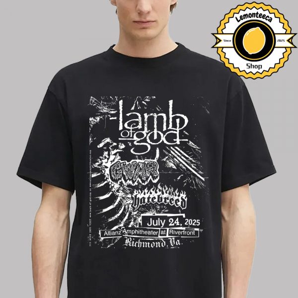 Lamb Of God With Gwar And Hatebreed Event Poster Allianz Amphitheater At Riverfront In Richmond VA On July 24 2025 Unisex T-Shirt