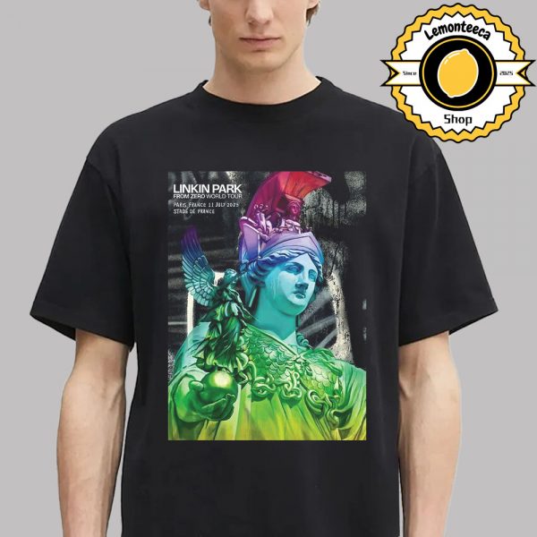 Linkin Park From Zero World Tour 2025 Merchandise Poster For Paris France 2025 At Stade De France On July 11 2025 Unisex T-Shirt
