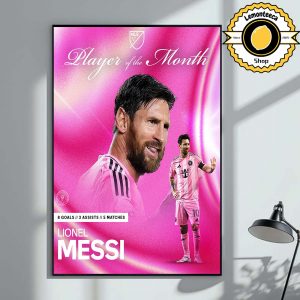 Lionel Messi Inter Miami Are Player Of The Month MLS Home Decor Poster Canvas