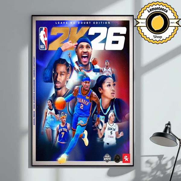 NBA 2k26 Leave No Doubt Edition Cover Angel Reese Shai Gilgeous-Alexander And Carmelo Anthony 2025 Home Decor Poster Canvas