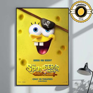 New Poster For The SpongeBob Movie Search For SquarePants Arrrr You Ready Only In Theatres Chrismas 2025 Home Decor Poster Canvas