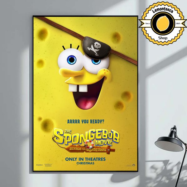 New Poster For The SpongeBob Movie Search For SquarePants Arrrr You Ready Only In Theatres Chrismas 2025 Home Decor Poster Canvas