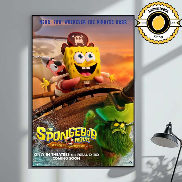 New Poster For The Spongebob Movie Search For Squarepants Near Far Wherever The Pirates Arrr Cover Titanic Only In Theatres On December 19 2025 Home Decor Poster Canvas