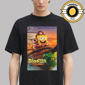New Poster For The Spongebob Movie Search For Squarepants Near Far Wherever The Pirates Arrr Cover Titanic Only In Theatres On December 19 2025 Unisex T-Shirt