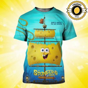 New Poster For The Spongebob Movie Search For Squarepants Ship’s About To Go Down Only In Theatres Chrismas December 19th 2025 All Over Print Shirt