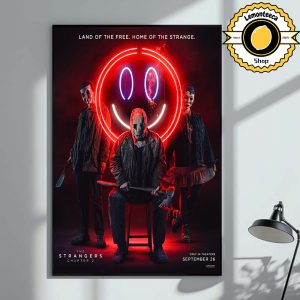 New Poster For The Strangers Chapter 2 Land Of The Free Home Of The Strange Only In Theaters September 26 2025 Home Decor Poster Canvas