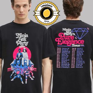 Ninja Sex Party Pure Elegance Tour 2025 Tee Schedule Two Sided Unisex T-Shirt