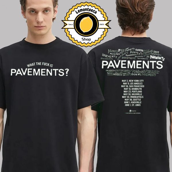 Pavements WTF Is Pavements Schedule Two Sided Unisex T-Shirt