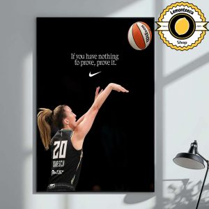 Sabrina Ionescu Nike If You Have Nothing To Prove Prove It Reach WNBA 3-Point Contest Nike Tribute Home Decor Poster Canvas