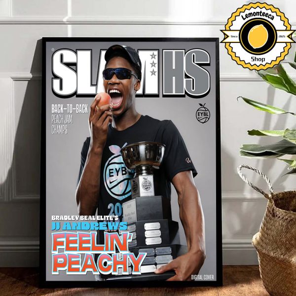 SlamHS 2025 Nike Peach Jam Champion Cover Poster Bradley Beal Elite’s JJ Andrews Feelin Peachy NCAA Home Decor Poster Canvas