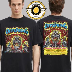 The Offspring Supercharged Worldwide North American Tour 2025 Date List Schedule Two Sided Unisex T-Shirt