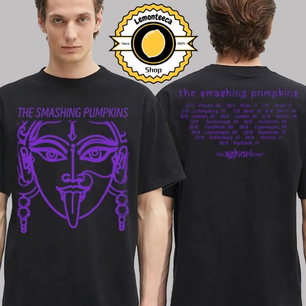 The Smashing Pumpkins European Aghori Tour 2025 Back To The Begining Event Tee Schedule Two Sided Unisex T-Shirt