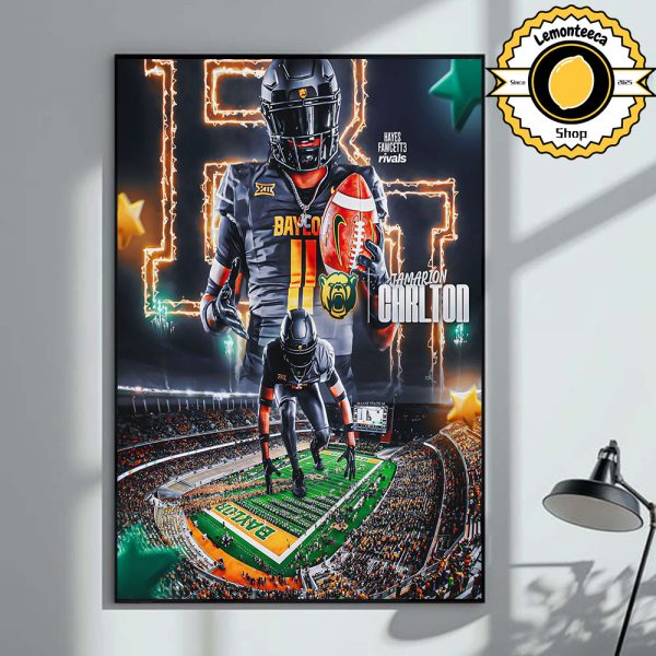 Welcome Jamarion Carlton Committed To Baylor Bears Football Big 12 Conference Elite 2026 EDGE Home Decor Poster Canvas