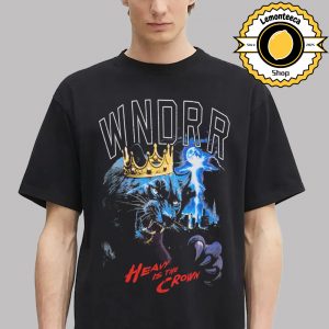 Wndrr Monarch Heavy Weight Tee Heavy Is The Crown 2025 Unisex T-Shirt