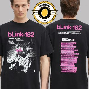Blink 182 Misionary Impossible Tour 2025 Dates List Two Sided Unisex T-Shirt