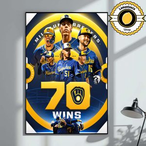 Milwaukee Brewers Are The First Team To Reach The 70 Wins MLB 2025 Home Decor Poster Canvas