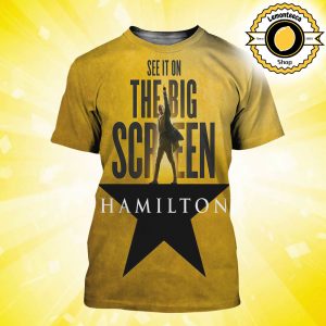 New Poster For Hamilton See It On The Big Screen In Theaters September 5 2025 All Over Print Shirt