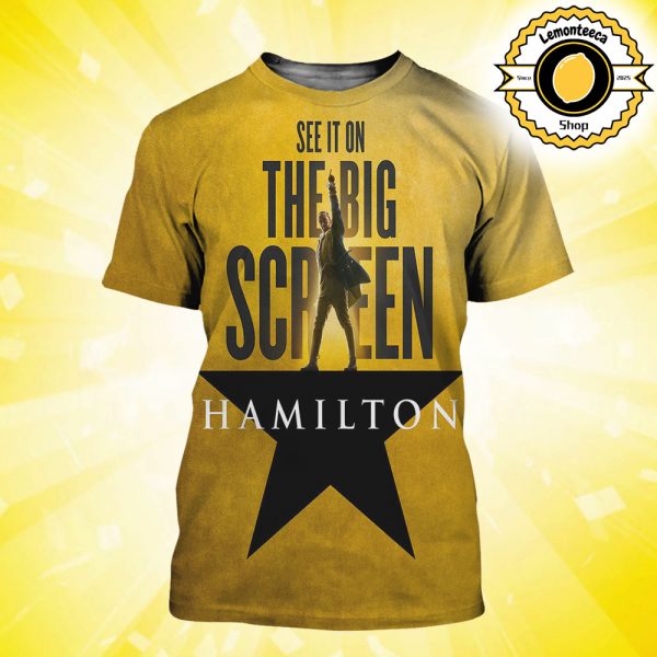 New Poster For Hamilton See It On The Big Screen In Theaters September 5 2025 All Over Print Shirt