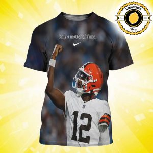 Nike Shedeur Sanders Cleveland Browns Only A Matter Of Time Nike Tribute NFL 2025 All Over Print Shirt